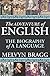 The Adventure of English: The Biography of a Language