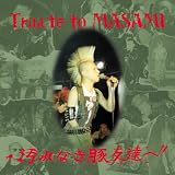 Tribute to MASAMI ������ʤ���ͧã��!!