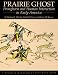 Prairie Ghost: Pronghorn and Human Interaction in Early America
