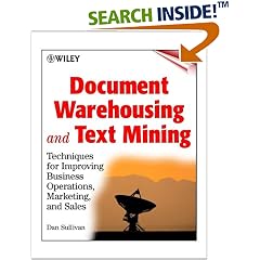 Document Warehousing and Text Mining: Techniques for Improving Business Operations, Marketing, and Sales