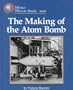 The Making of the Atom Bomb (World History Series)