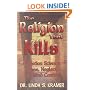 The Religion That Kills: Christian Science: Abuse, Neglect, and Mind Control