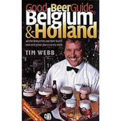 Good Beer Guide to Belgium and Holland: All the Beers and 600 Bars to Try Them in