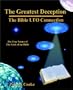 The Greatest Deception - The Bible UFO Connection