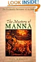 The Mystery of Manna: The Psychedelic Sacrament of the Bible