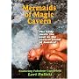 Mermaids Of The Magic Cavern