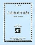 L'infortun� Mr Victor