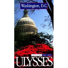 Ulysses Travel Guide Washington D.C., 2nd (Ulysses Travel Guide Washington, Dc)