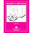 AutoCAD 2006 LT Tutorial by  Randy Shih