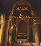 Maroc. Les cites imperiales