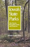 Iowa s State Parks: Also Forests, Recreation Areas and Preserves