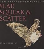 Slap, Squeak and Scatter: How Animals Communicate