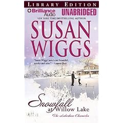 Snowfall at Willow Lake (Lakeshore Chronicles, Book 4) by Susan Wiggs and Joyce Bean
