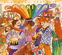 Putumayo Presents: Carnival