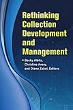 Rethinking Collection Development and Management