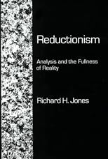 Reductionism : analysis and the fullness of reality