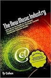 The New Music Industry: How to Use the Power of the Internet to Multiply Your Industry Exposure, Fan Base and Income Potential Online!