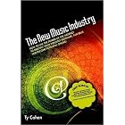 Click here to buy The New Music Industry: How to Use the Power of the Internet to Multiply Your Industry Exposure, Fan Base and Income... by  Ty Cohen.