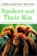 Spiders and Their Kin (A Golden Guide from St. Martin's Press)