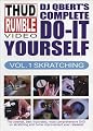 DJ Qbert's complete DO-IT-YOURSELF, Vol. 1 Skratching