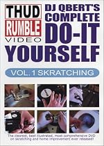 DJ Qbert's complete DO-IT-YOURSELF, Vol. 1 Skratching