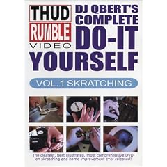 DJ Qbert's complete DO-IT-YOURSELF, Vol. 1 Skratching