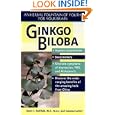 Gingko Biloba: An Herbal Foundation of Youth For Your Brain by Suzanne Le Vert, Suzanne Levert, and Glenn S. Rothfeld