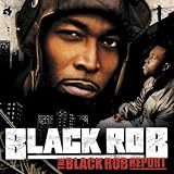 The Black Rob Report