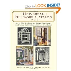 "Universal Millwork Catalogue, 1927 ": Over 500 Designs for Doors, Windows, Stairways, Cabinets, and Other Woodwork (Dover Pictorial Archives)