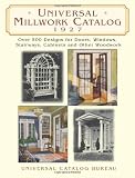 Books on Gazebo item: Universal Millwork Catalog, 1927: Over 500 Designs for Doors, Windows, Stairways, Cabinets and Other Woodwork (Dover Architecture)