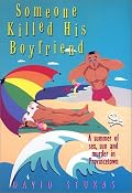 Someone Killed His Boyfriend: A Summer of Sex, Sun and Murder in Provincetown