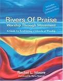 More details of book titled: Rivers of Praise Worship Through Movement