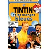 Les Aventures de Tintin : Tintin et les oranges bleuespar Jean-Pierre Talbot