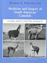 Medicine and Surgery of South American Camelids: Llama, Alpaca, Vicuna, Guanaco