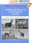 Medicine and Surgery of South American Camelids: Llama, Alpaca, Vicuna, Guanaco