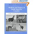 Medicine and Surgery of South American Camelids: Llama, Alpaca, Vicuna, Guanaco