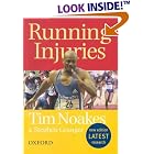 Click here to buy Running Injuries: How to Prevent and Overcome Them by Tim Noakes and Stephen Granger.
