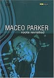 Review Maceo Parker  / Maceo Parker: Roots Revisited [2002] (NTSC)