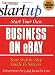 Start Your Own Business on E (Start Your Own Business on Ebay)