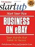 Start Your Own Business on eBay (Start Your Own Ebay Business)