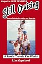 Still Cruising- A Family Travels the World: Australia to Asia, Africa and America