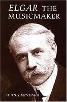 Elgar the Music Maker
