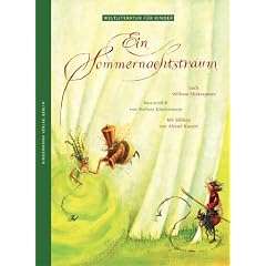 Ein Sommernachtstraum (Weltliteratur für Kinder) (Gebundene Ausgabe)
