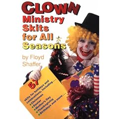 Clown Ministry Skits for All Seasons