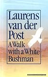 A walk with a white bushman