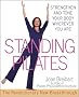 Standing Pilates: Strengthen and Tone Your Body Wherever You Are Standing Pilates: Strengthen and Tone Your Body Wherever You Are