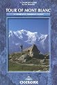 The Tour of Mont Blanc: A Complete Trekking Guide (Cicerone Mountain Walking)