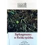 Sphagnum: A Field Guide