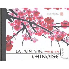 La peinture chinoise : Pas � pas