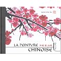 La peinture chinoise : Pas � pas